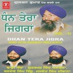 Dhan Tera Jigra (Vol. 5) - Dadhi Jatha Gurbaksh Singh Albela Song Download